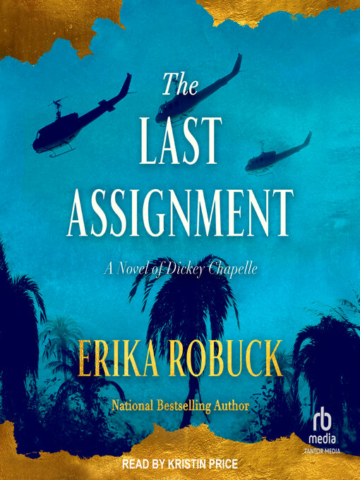 Title details for The Last Assignment by Erika Robuck - Available